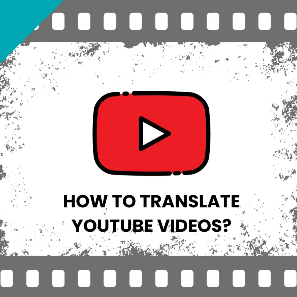 HOW TO TRANSLATE YOUTUBE VIDEOS